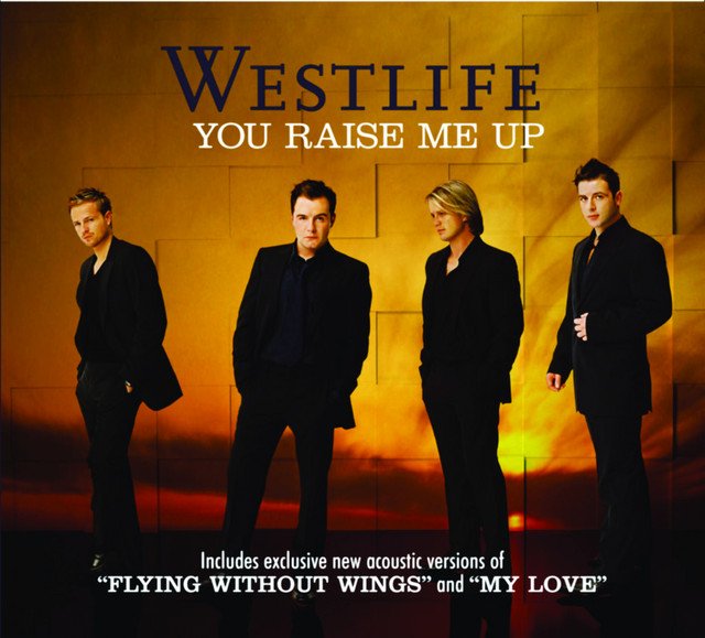 Westlife - You Raise Me Up